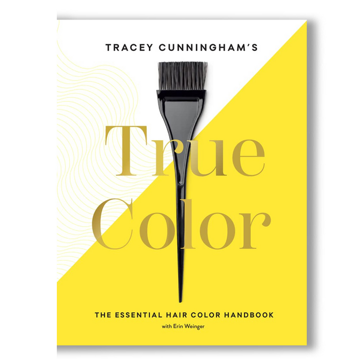 Tracey Cunningham’s True Color: The Essential Hair Color Handbook