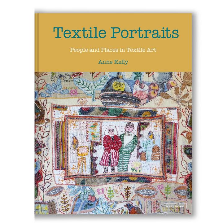 Textile Portraits: People and Places in Textile Art Book