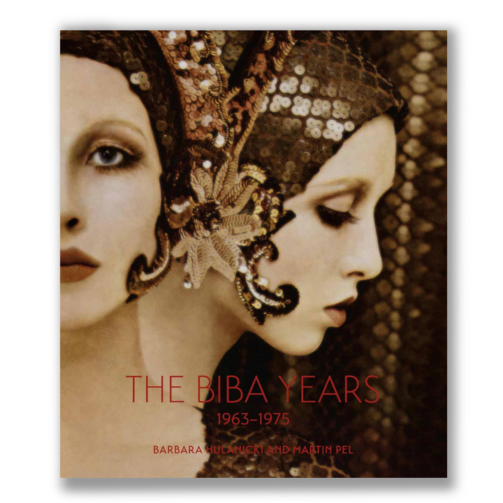The Biba Years 1963-1975 Book