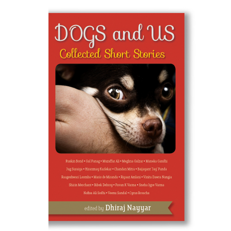 Dogs and Us : Collected Short Stories Book