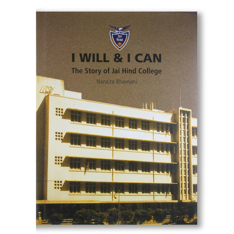I Will & I Can the story of Jai Hind College Book