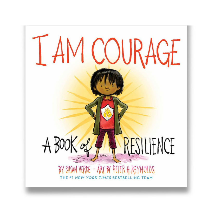 I Am Courage: A Book of Resilience