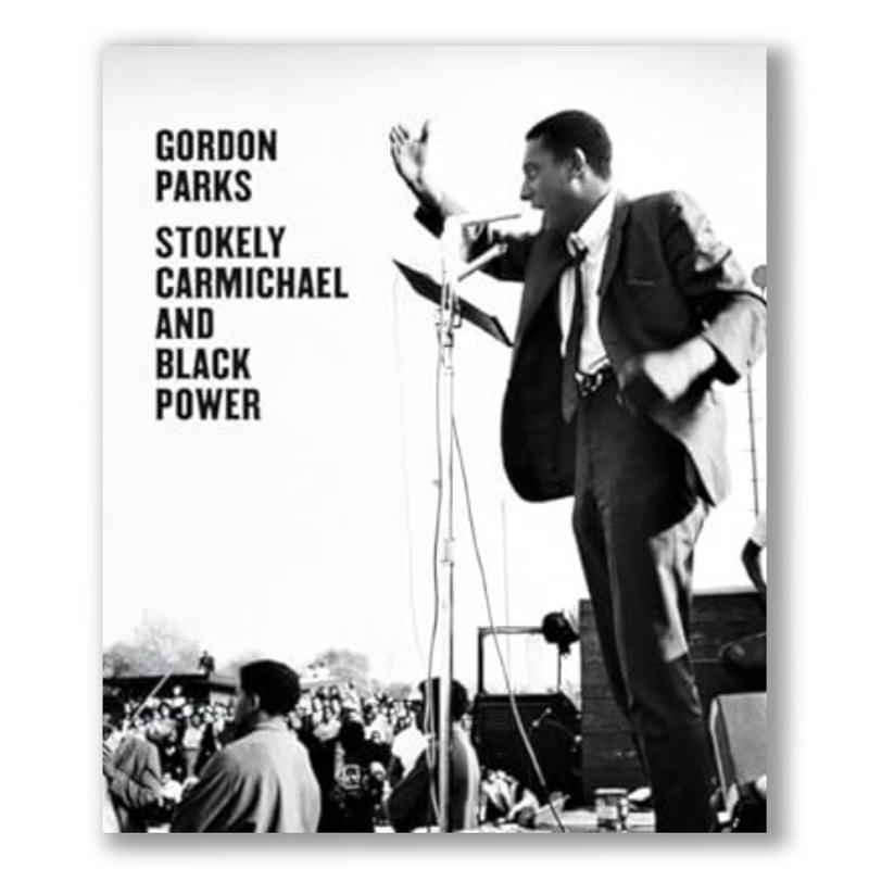 Gordon Parks: Stokely Carmichael and Black Power Book