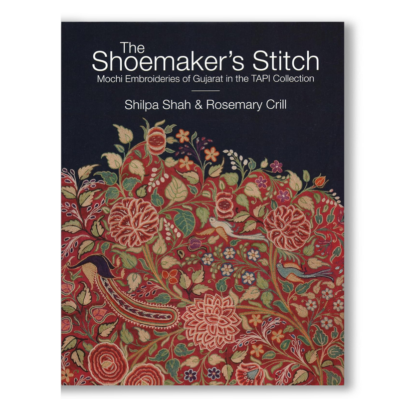 The Shoemaker's Stitch: Mochi Embroideries of Gujarat in the TAPI Collection Book