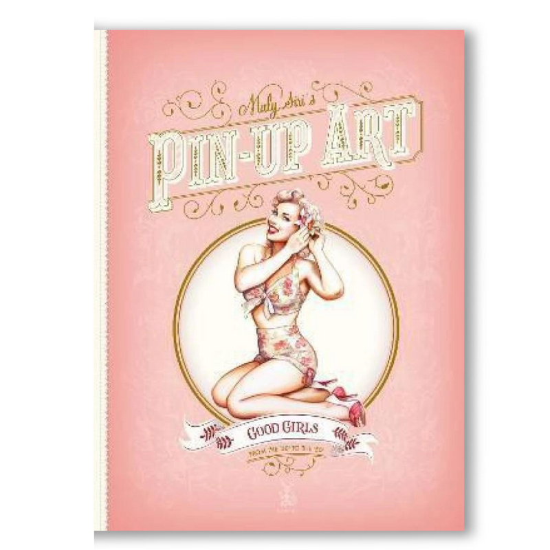 Pin-Up: Good Girls and Bad Girls Book