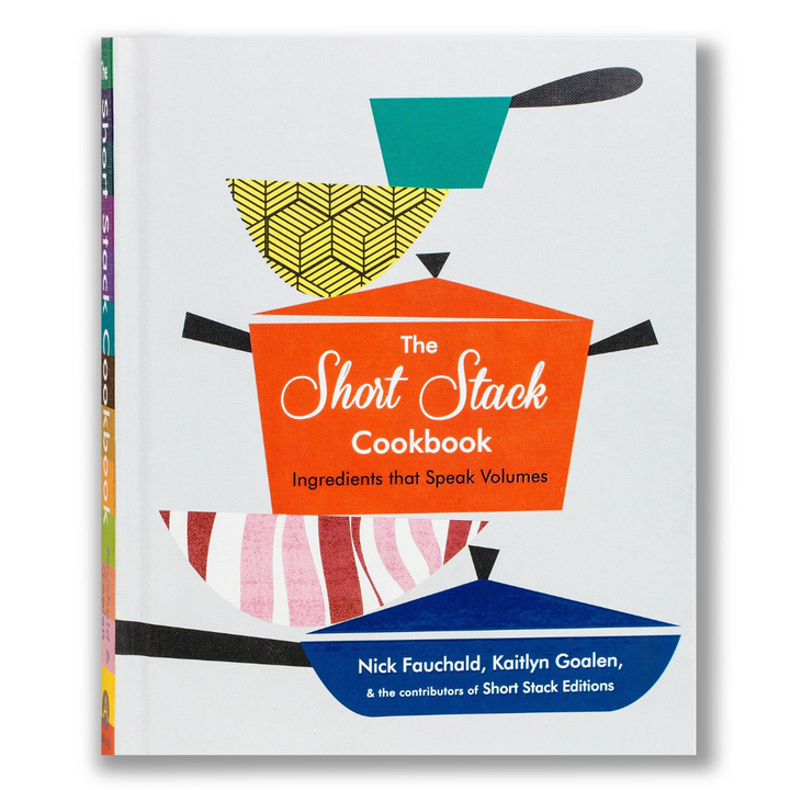 The Short Stack Cookbook: Ingredients That Speak Volumes