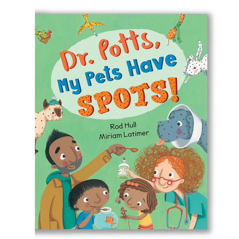 Dr. Potts, My Pets Have Spots! Book