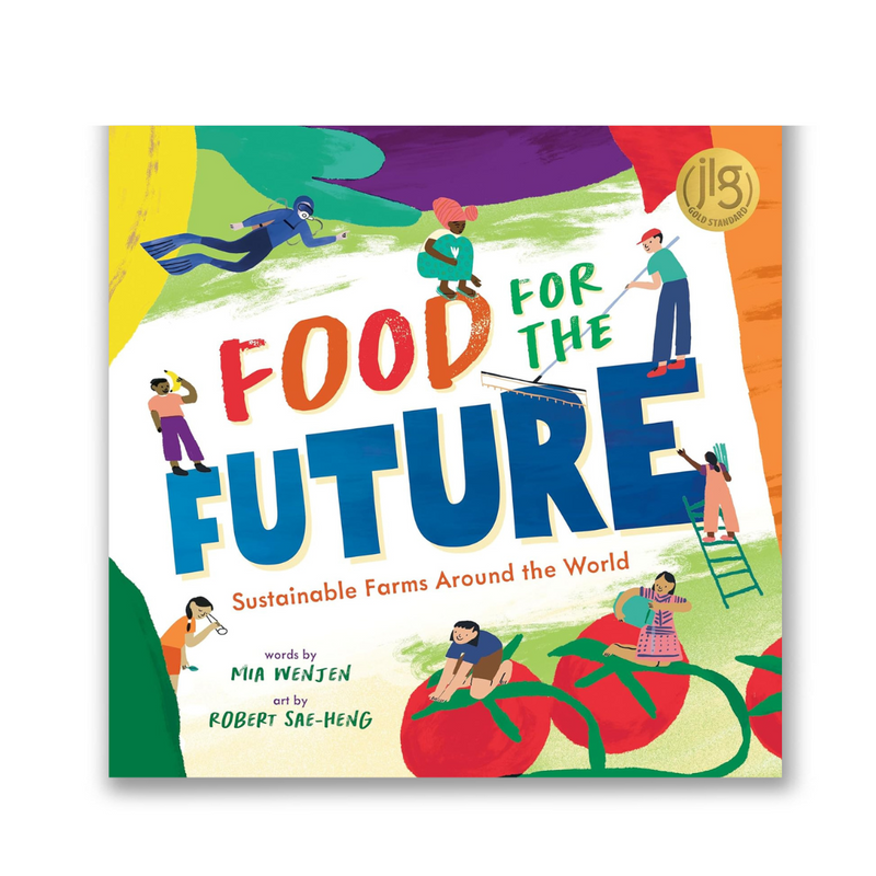 Food for the Future: Sustainable Farms Around the World Book