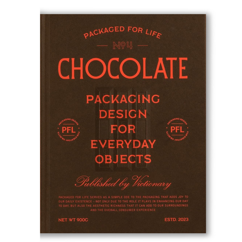 Packaged for Life: Chocolate: Packaging design for everyday objects Book