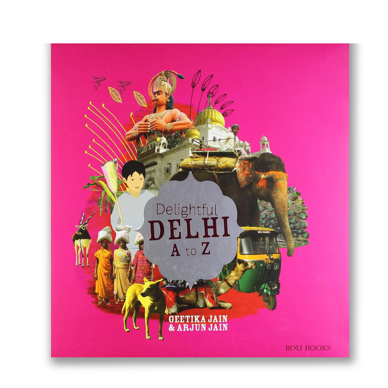Delightful Delhi A To Z Book