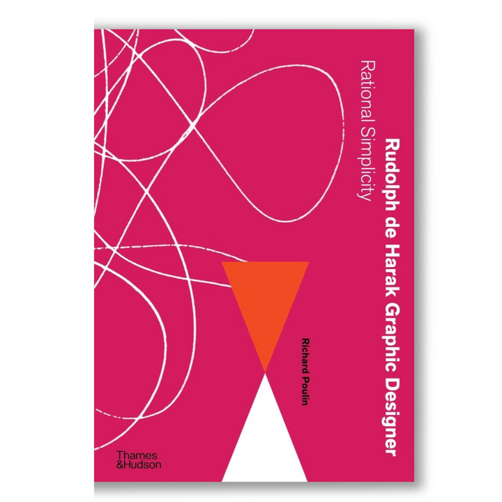 Rudolph de Harak Graphic Designer: Rational Simplicity Book
