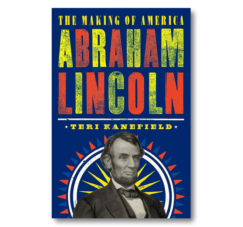 Abraham Lincoln: The Making of America #3 Book