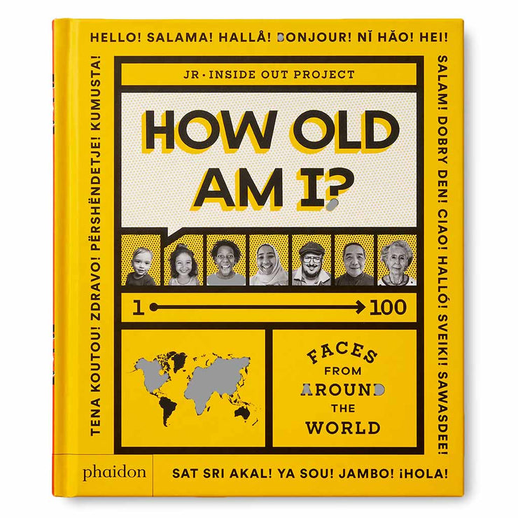 How Old Am I?: 1–100 Faces From Around The World Book