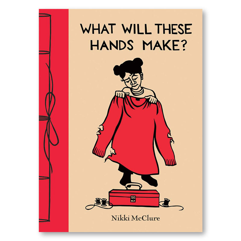 What Will These Hands Make? Book