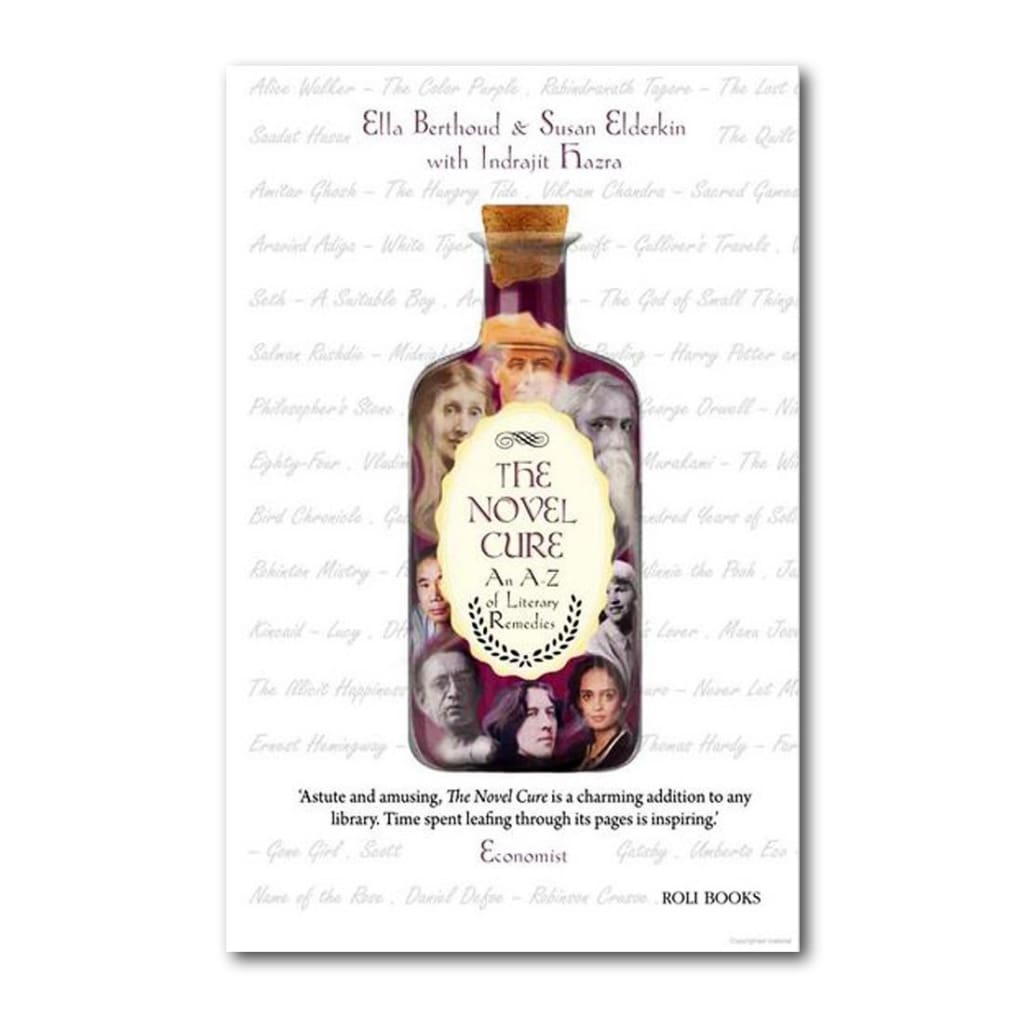 The Novel Cure : An A - Z Of Literary Remedies