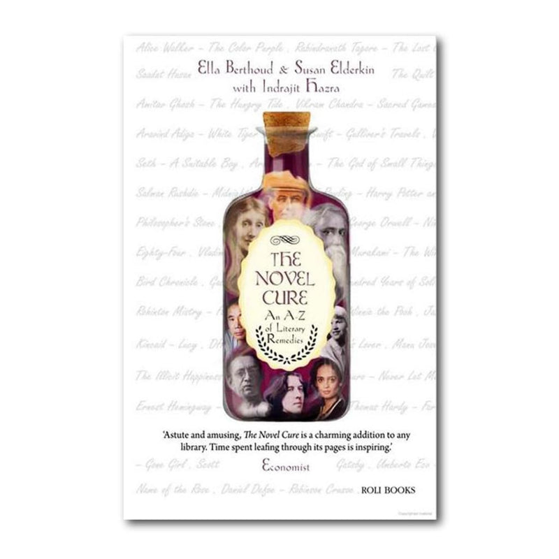 The Novel Cure : An A - Z Of Literary Remedies