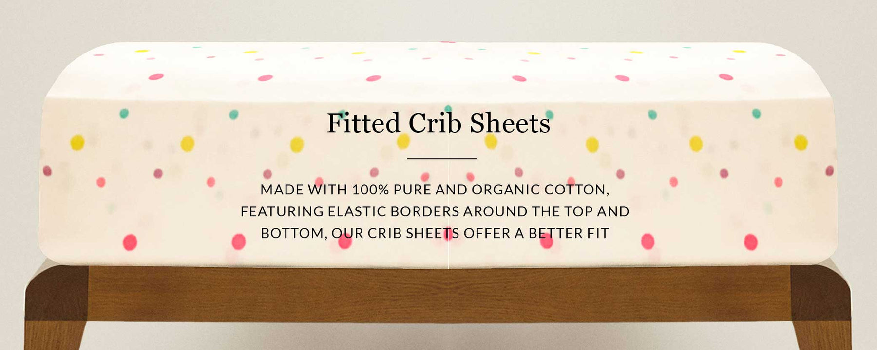 FITTED CRIB SHEETS