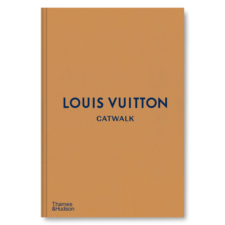 Louis Vuitton Catwalk: The Complete Fashion Collections Book