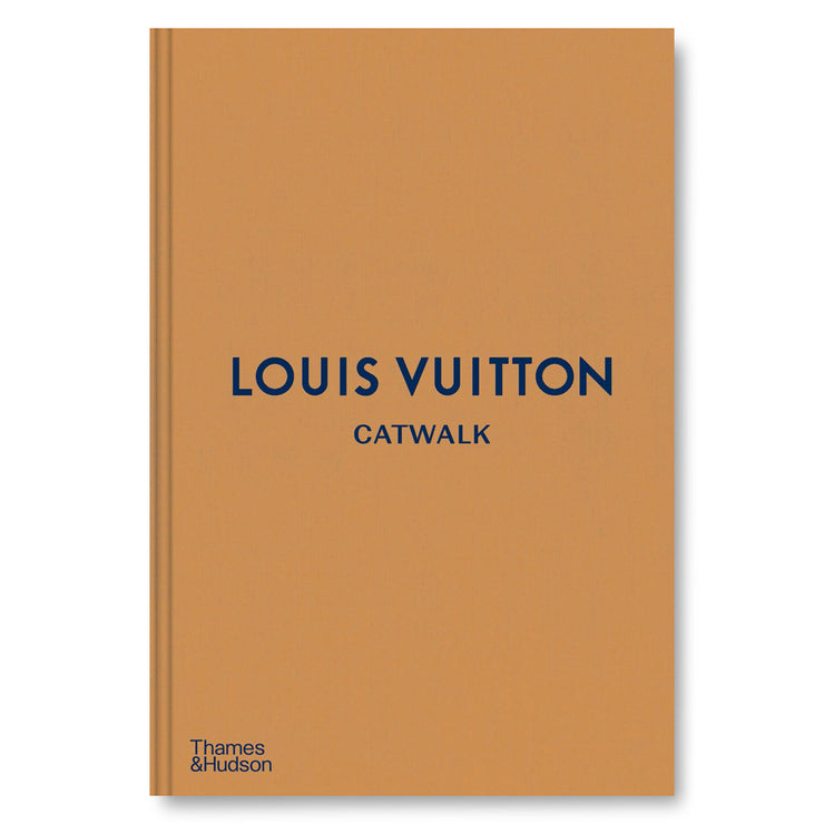 Louis Vuitton Catwalk: The Complete Fashion Collections Book