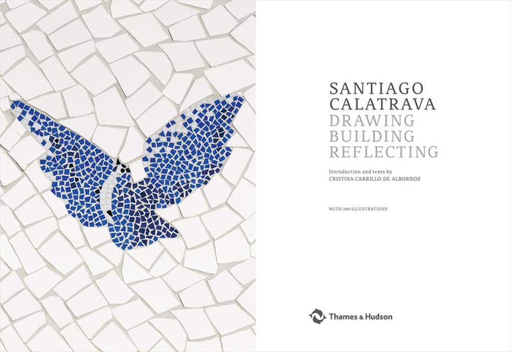 Santiago Calatrava: Drawing, Building, Reflecting Book