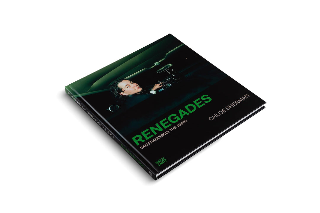 Chloe Sherman: Renegades. San Francisco: The 1990s Book