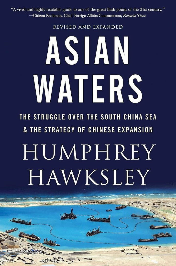 Asian Waters: The Struggle Over the Indo-Pacific and the Challenge to American Power Book