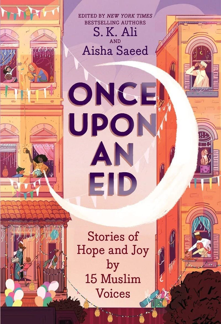 Once Upon an Eid: Stories of Hope and Joy by 15 Muslim Voices Book