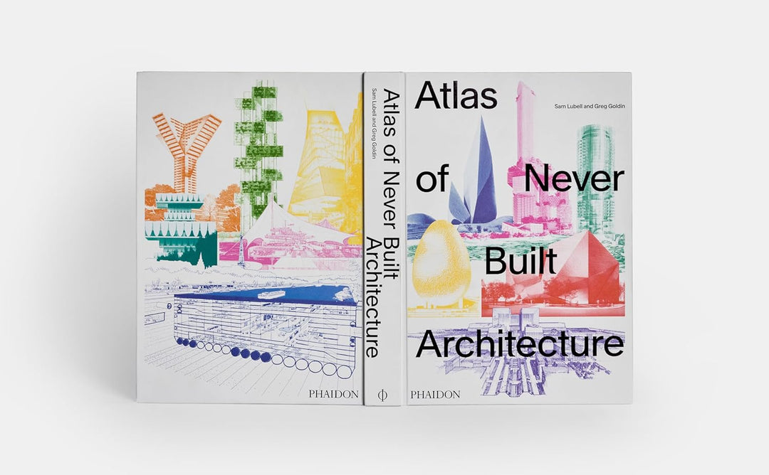 Atlas of Never Built Architecture Book