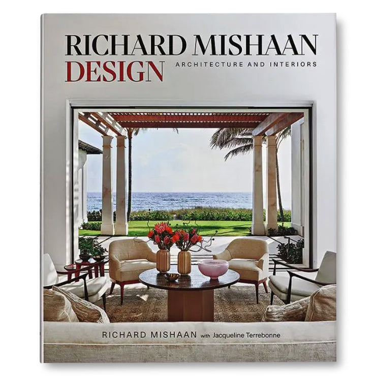 Richard Mishaan Design: Architecture and Interiors Book