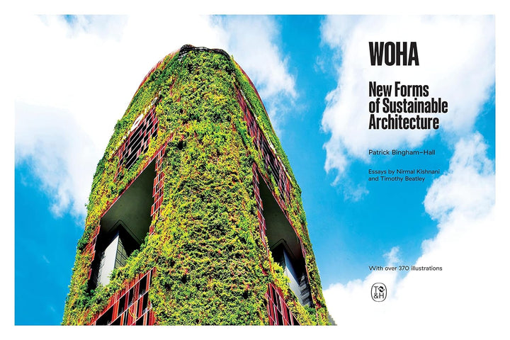 WOHA New Forms of Sustainable Architecture Book