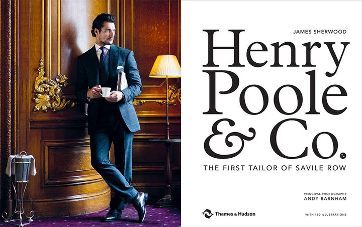Henry Poole & Co.: The First Tailor of Savile Row Book