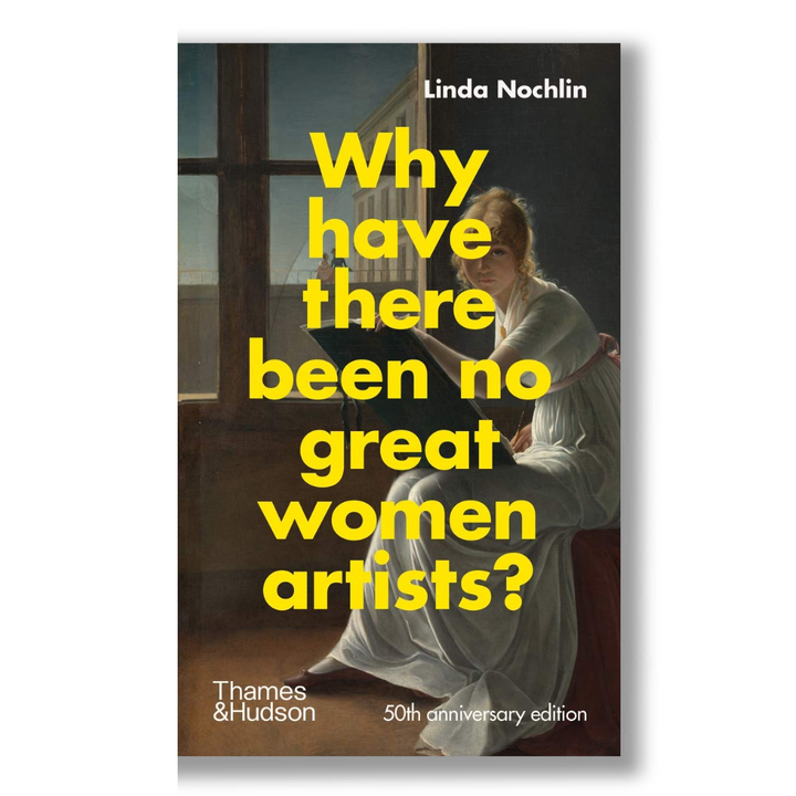 Why Have There Been No Great Women Artists? — book cover