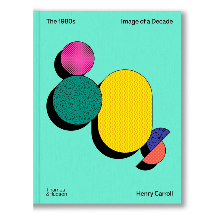 The 1980s: Image of a Decade: 1 (Story of a Decade) Book