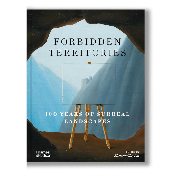 Forbidden Territories: 100 Years of Surreal Landscape Book