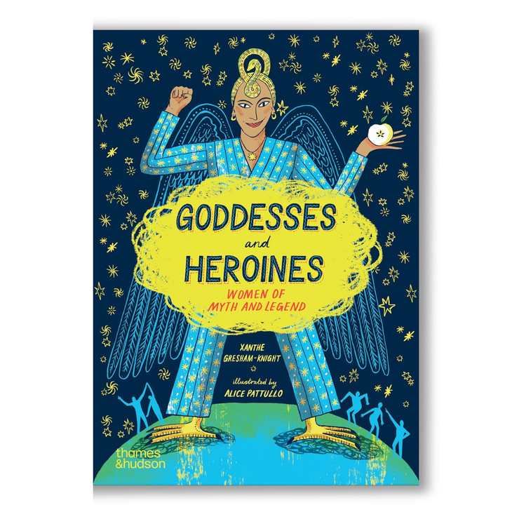 Goddesses and Heroines: Women of Myth and Legend Book