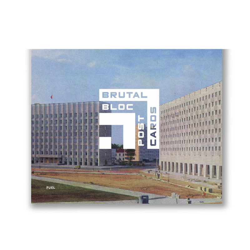 Brutal Bloc Postcards: Soviet era postcards from the Eastern Bloc Book