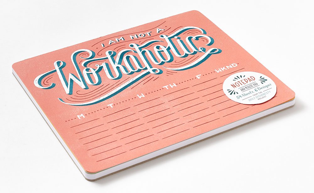 Daily Dishonesty: I Am Not a Workaholic (Notepad and Mouse Pad): 54 Sheets, 6 Designs