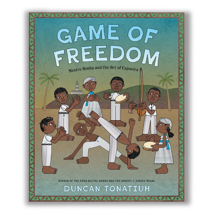 Game of Freedom: Mestre Bimba and the Art of Capoeira Book