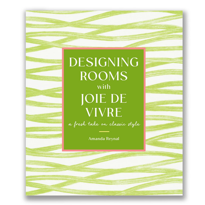 DESIGNING ROOMS WITH JOIE DE VIVRE BOOK