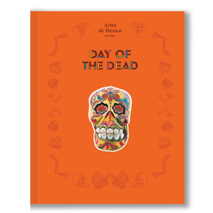 Day of the Dead: The History of a Celebration Book