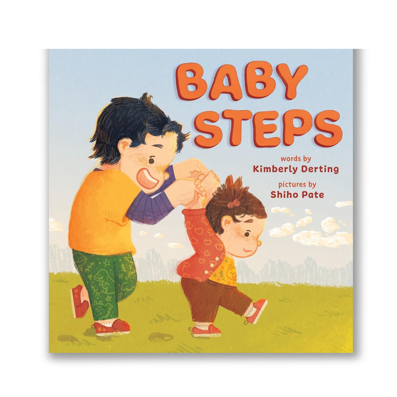 Baby Steps: A Picture Book for New Siblings