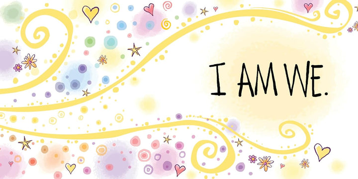 I Am We: A Book of Community Book