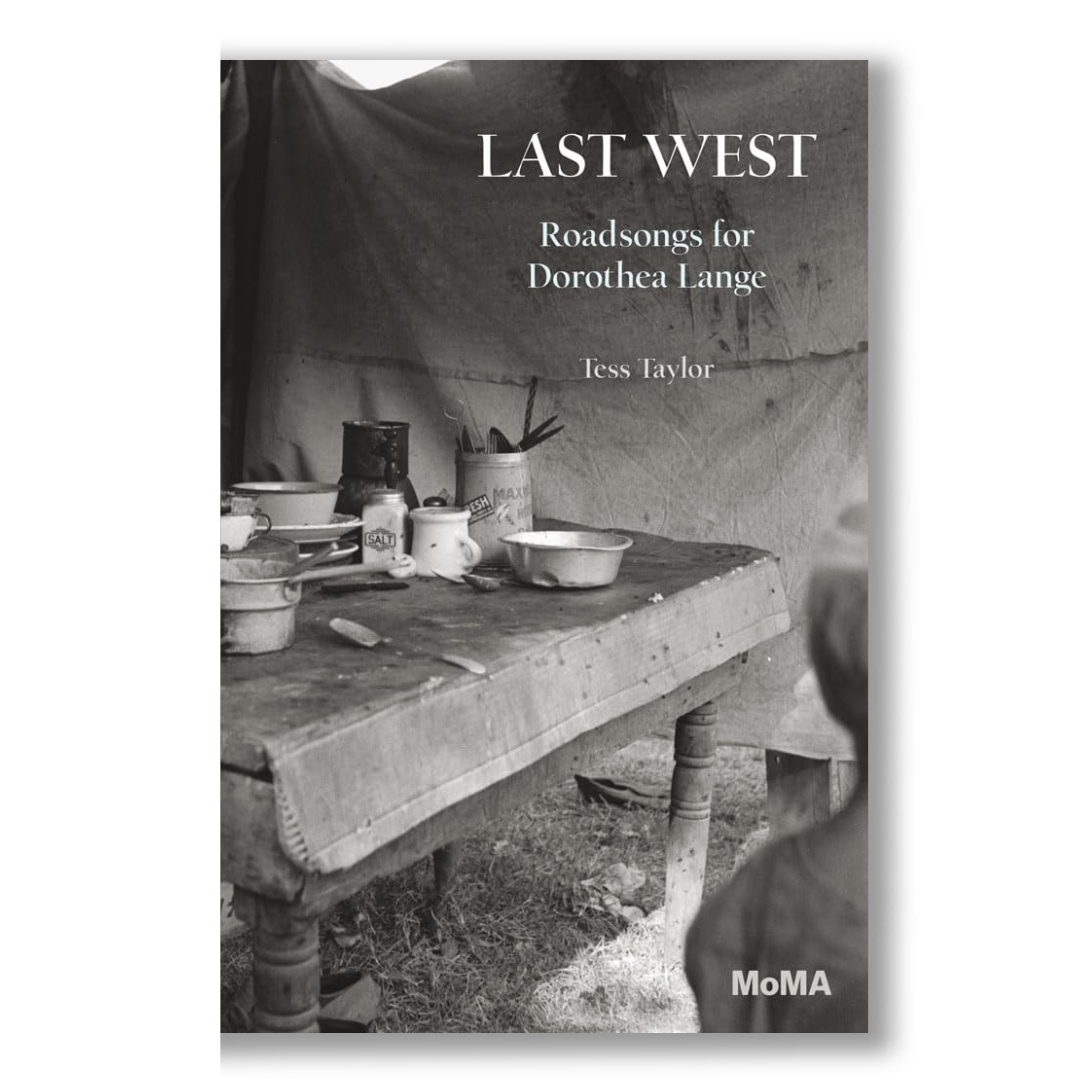 Last West: Roadsongs for Dorothea Lange Book — book cover
