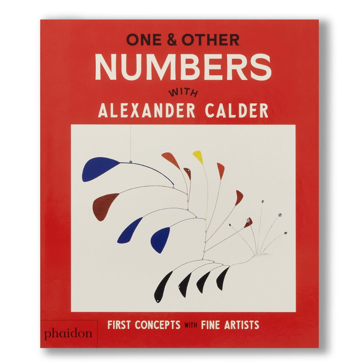 One & Other Numbers: With Alexander Calder (First Concepts With Fine Artists) Book