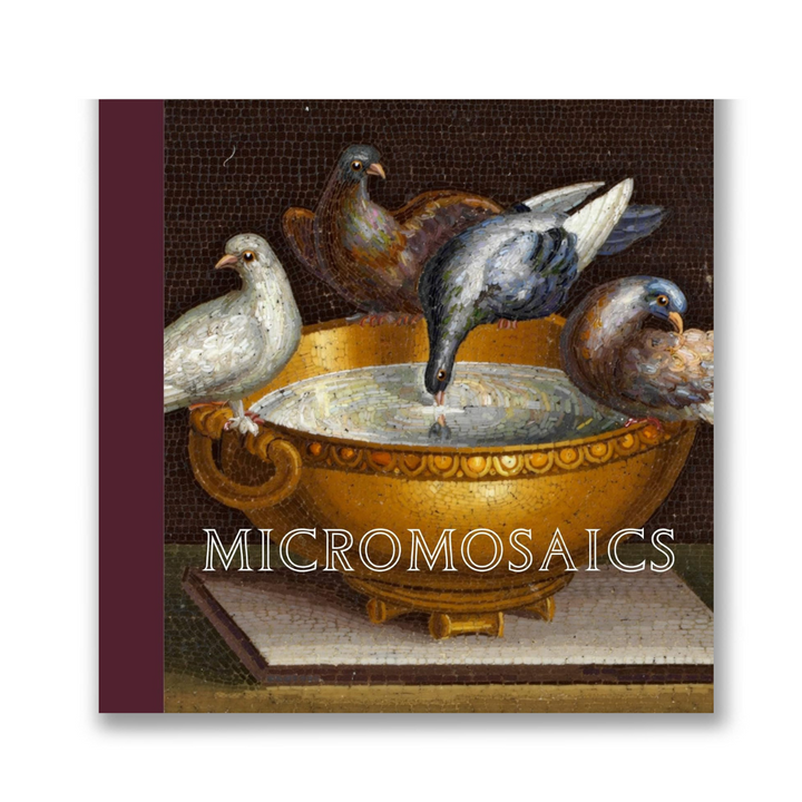 Micromosaics: Highlights from the Rosalinde and Arthur Gilbert Collection Book