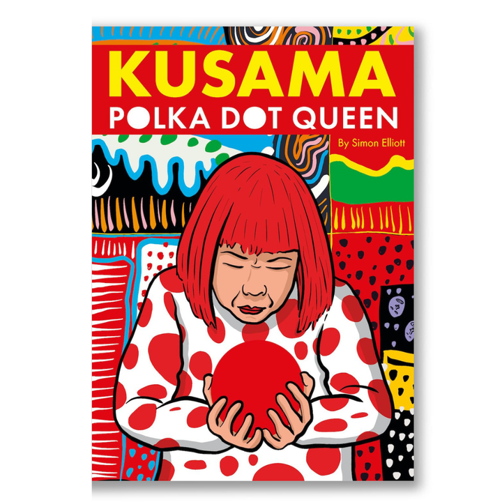 Kusama: Polka Dot Queen (Art Masters) Book