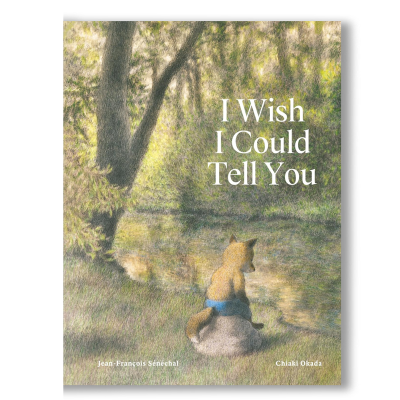 I Wish I Could Tell You Book