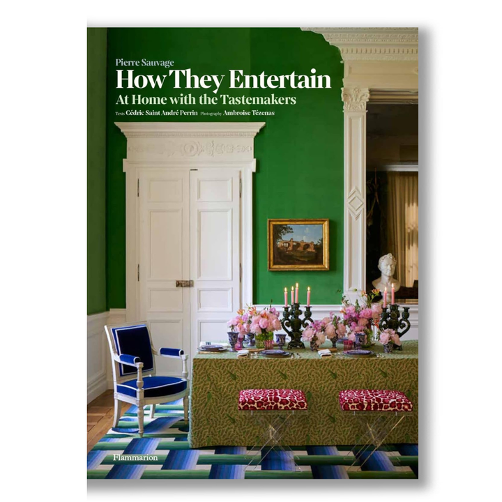 How They Entertain: At Home with the Tastemakers Book