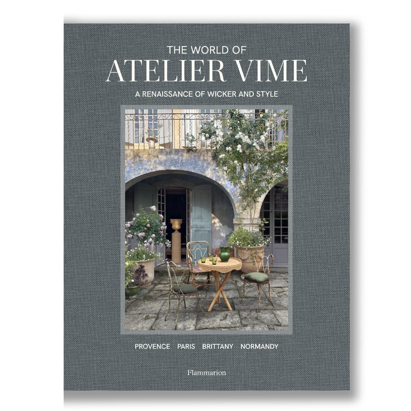 The World of Atelier Vime : A Renaissance of Wicker and Style Book