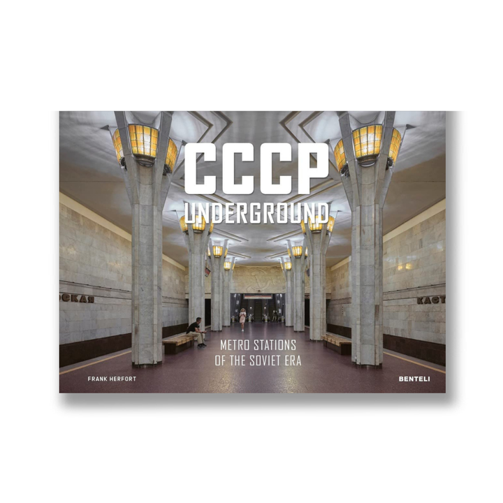 CCCP Underground: Metro Stations of the Soviet Era Book